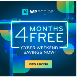 wp engine 4 months free cyber weekend savings